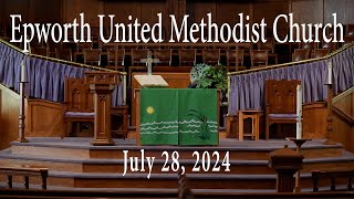 Epworth UMC online service for July 28 2024 [upl. by Lauryn]