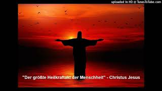 Wichtiges Channeling quotDer größte Heilkraftakt der Menschheitquot  Christus Jesus 24072022 [upl. by Eiramrefinnej119]