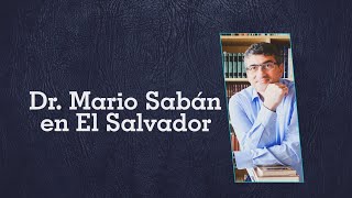 El Dr Mario Sabán ¡Ya esta en El Salvador [upl. by Ferguson117]