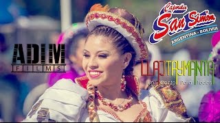 Llajtaymanta  Baires San Simón video oficial [upl. by Shannah]