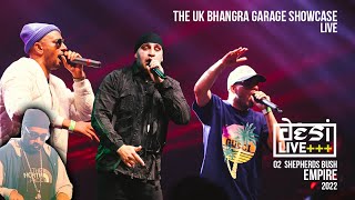 DESI LIVE 2022  O2 EMPIRE THE UK BHANGRA GARAGE SHOWCASE  Surinder Rattan MetzTrix amp Gubi Sandhu [upl. by Aihsemek]