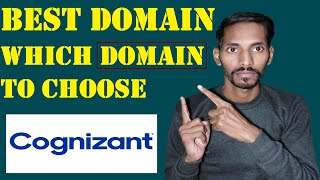 Best Domain in Cognizant  Which Domain to choose in Cognizant [upl. by Ahsoyek]