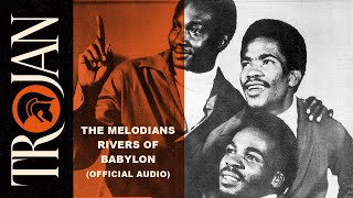 The Melodians  quotRivers Of Babylonquot Official Audio [upl. by Iturk]