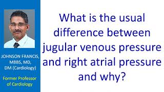 What is the usual difference between jugular venous pressure and right atrial pressure and why [upl. by Accebber140]