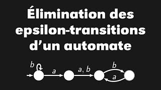 Élimination des epsilon transitions transitions spontanées automates asynchrones didacticiel [upl. by Suirrad]