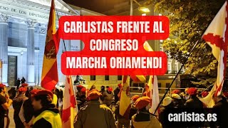 Carlistas frente al Congreso de los Diputados  Marcha Oriamendi [upl. by Annair396]