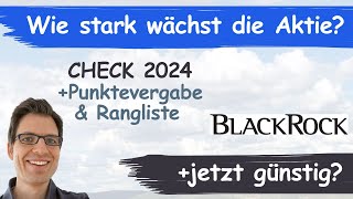 BlackRock Aktienanalyse 2024 Wie stark wächst GewinnUmsatz günstig bewertet [upl. by Dolores568]