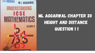 Q11 height and distance chapter 20 ml aggarwal maths class 10th icse [upl. by Apurk]