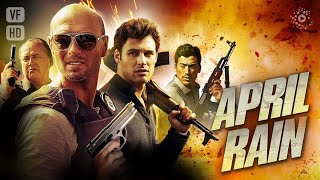 April Rain  Film complet HD en français Action Policier Suspense [upl. by Theran]