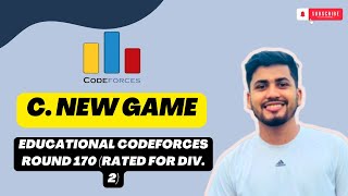 C New Game  Educational Codeforces Round 170 Rated for Div 2  solution in Bangla [upl. by Dwane207]