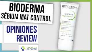 BIODERMA Sebium Mat Control Opiniones 💜 Crema hidratante matificante Sebium Review 🌷FARMACIA SENANTE [upl. by Atteuqihc186]