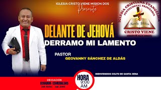 DELANTE DE JEHOVÁ DERRAMO MI LAMENTO [upl. by Nelrsa]