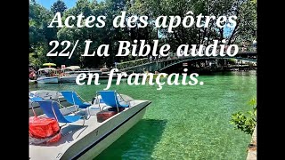 Actes des apôtres 22 La Bible audio en français [upl. by Alig]