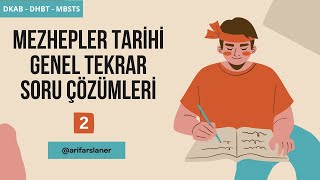 İslam Mezhepler Tarihi Genel Tekrar ve Soru Çözümleri  2 [upl. by Soren]