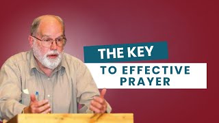 What is the root of effective prayer  Donald T Williams [upl. by Aldarcy]