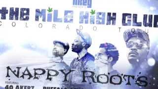 January 2014 Nappy Roots quotMile High Clubquot Colorado Tour [upl. by Zzaj459]