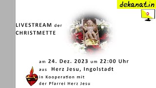 Christmette aus Herz Jesu Ingolstadt [upl. by Ellatnahc676]