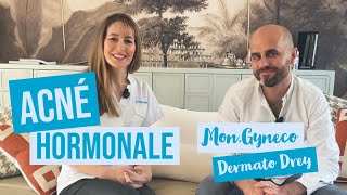 Acné hormonale  DermatoDrey et mongyneco vous expliquent tout [upl. by Isteb]