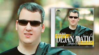 Dejan Matic  Zaigraj  Audio 2002 [upl. by Etiuqal221]