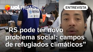 Rio Grande do Sul Cidades provisórias podem virar campos de refugiados climáticos diz deputado [upl. by Anyr160]