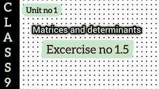 unit 1 exercise 15 matrices and determinants mathwmber [upl. by Leribag]