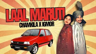 LaaL Maruti Remix  Chamkila x IGMOR [upl. by Templer757]