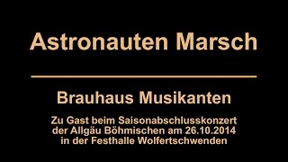 Astronautenmarsch  Brauhaus Musikanten [upl. by Kcuhc]