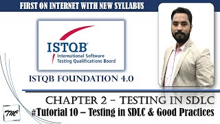 ISTQB FOUNDATION 40  Tutorial 10  21 Impact of SDLC on Testing  Good Practices of Testing CTFL [upl. by Eened]