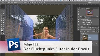 Der FluchtpunktFilter in der Praxis – Die PhotoshopProfis – Folge 193 [upl. by Margy]