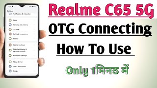 How to Solve OTG Connection Problem In Realme C65 5G  Otg Contact Setting Kare  OTG Connection [upl. by Buff]