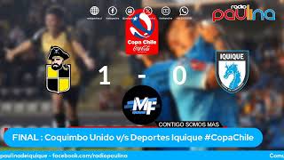 EN VIVO  COQUIMBO UNIDO VS DEPORTES IQUIQUE  Domingo 8 septiembre 2024 CopaChile [upl. by Nannette]