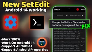 How to Fix Problem Unexpected Failure on Setedit Android 14  Best Method  No Root [upl. by Fontes105]