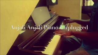 Anjali Anjali Piano Unplugged [upl. by Inaniel]