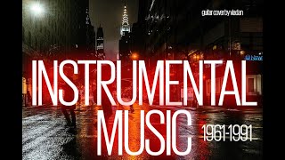 19611991 Three decades of instrumental music  HQ Audio [upl. by Shea]