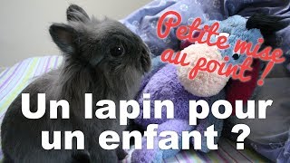 Un lapin pour un enfant  Parents irresponsables [upl. by Selle796]