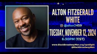 BLACK BROADWAY MEN SPOTLIGHT SERIES 3  ALTON FITZGERALD WHITE [upl. by Echo67]