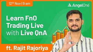 🔴 LIVE TRADING  Watch Nifty and BankNifty  12th Nov  Trading with Angel One  Rajit R  9 AM [upl. by Illek]