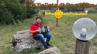 La ballata di Bo e Luke  Anthony e Mario Productions [upl. by Cocks]