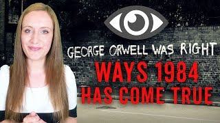 7 Ways that George Orwells 1984 Has Come TRUE Today [upl. by Atinnod172]