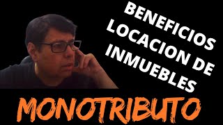 Monotributo y Locación de Inmuebles Beneficios Fiscales Actualizados noticiasafip afip [upl. by Asselim]