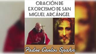 ¡ORACION DE Liberación DE SAN MIGUEL ARCANGEL en Latín  Español Padre Carlos Spahn Subtitulado [upl. by Acinyt]