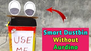 How To Make Smart Dustbin Without Aurdino [upl. by Nnaylrebmik]