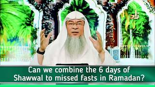 Can we combine the 6 days of shawwal with the missed fasts of Ramadan  Assim al hakeem [upl. by Ronni730]