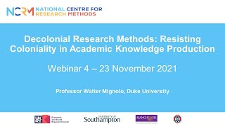 Professor Walter Mignolo – Decolonial Research Methods webinar series [upl. by Wedurn]