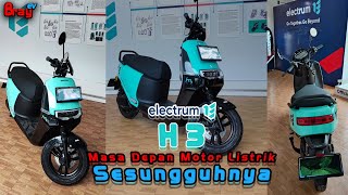 Electrum H3 Masa Depan Motor Listrik Sesungguhnya Full [upl. by Yemac]