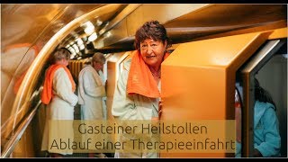 Ablauf der ersten Einfahrt in den Gasteiner Heilstollen  Kur [upl. by Rhodia]