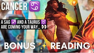 CANCER♋️A SAG ♐️ AND A TAURUS ♉️ ARE HEADED YOUR WAY SO BE PREPARED… 👀💕 [upl. by Diet]