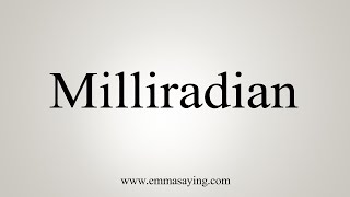 How To Say Milliradian [upl. by Lorien]