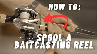 How To Spool a Baitcaster with Fishing Line Braid [upl. by Anigger]