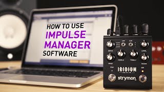 Strymon Impulse Manager for Iridium [upl. by Hanford]